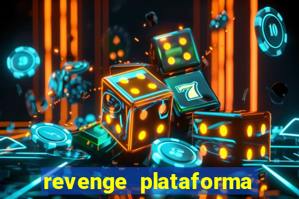 revenge plataforma de jogos